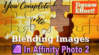 Blending Multiple Images in Affinity Photo Jigsaw Puzzle Effect [upl. by Elephus]