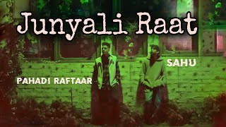 Jyunali raat  Abhi kohli x Sahu  pahadi hindi rap song 2k22 pithoragarh uk05 [upl. by Linneman]