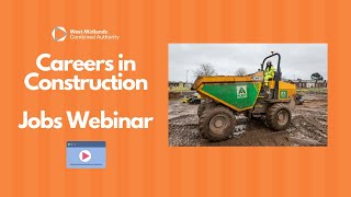 Careers in Construction  Jobs Webinar [upl. by Bullivant]