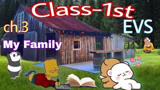 Class 1 EVS Chapter 3My Family  Environmental Studies  CBSE  NCERT [upl. by Ennail539]