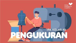 IPA Kelas 10  Pengukuran  GIA Academy [upl. by Kecaj]