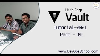 Hashicorp Vault Tutorial2021  Part 01 [upl. by Hutchison]