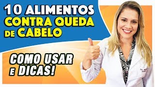 CABELO CAINDO MUITO 10 Melhores Alimentos Contra Queda de Cabelo [upl. by Lithea]