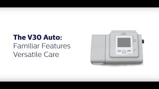 Flexible Features Versatile Care Philips Respironics BiPAP V30 Auto [upl. by Spiros]