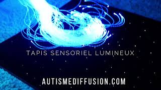 TAPIS SENSORIEL LUMINEUX AUTISME DIFFUSION [upl. by Dellora639]