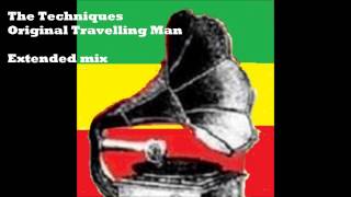 The Techniques  Original Travelling Man extended mix [upl. by Nylodnarb272]