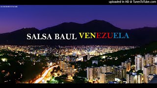 SALSA BAUL MIX LAS MAS SONADAS EN CARACAS🔫 [upl. by Sewole]