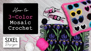 3 Color Mosaic Crochet Tutorial  Sixel Design [upl. by Kristy]