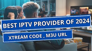 TOP IPTV PROVIDER OF 2024  30 Discount [upl. by Haraz]