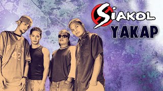 YAKAP  Siakol Lyric Video OPM [upl. by Linnette]