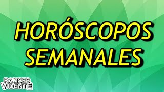 Horóscopos semanales lunes 4 al domingo 10 marzo horoscoposemanal marzo ramsesvidente [upl. by Kier]