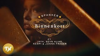 Spanker  Binnenkort ft Jayh Sevn Alias Kempi amp Jonna Fraser Lyrics video [upl. by Eecal952]