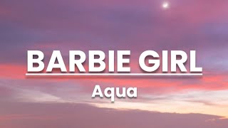 Aqua  Barbie girl Lyrics [upl. by Lachman369]