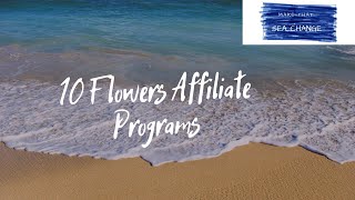 10 Flowers Affiliate Programs complete [upl. by Remled]