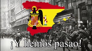 quot¡Y hemos pasaoquot Canción Nacionalista Española [upl. by Norahc80]