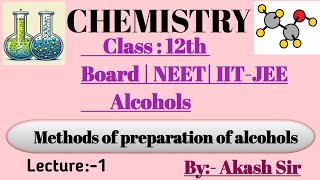 Alcohols Class 12th Chemistry  Methods of preparation of alcohols  alcoholsphenolsandethers [upl. by Yrol]