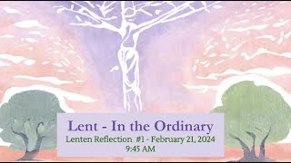 Lenten Reflections [upl. by Levitus995]