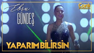 Ebru Gündeş  Yaparım Bilirsin Canlı Performans  Kuruçeşme Arena  2012 [upl. by Derk]