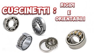 cuscinetti rigidi e orientabili meccanicando [upl. by Doss]