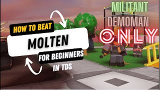 Solo Molten Gameplay  TDS Run For Beginners  How To Beat Molten Alone [upl. by Foskett238]