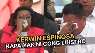 KERWIN ESPINOSA NAPAIYAK SA TANONG NI CONG LUISTRO [upl. by Killigrew50]