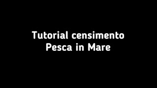 TUTORIAL Censimento gratuito per la pesca in mare [upl. by Esenej84]