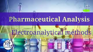 electroanalytical methods mcqs introduction Pharmaceutical Analysis Bpharmacy Basic concepts [upl. by Akcinahs903]