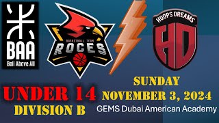 BAA Youth Div B 14U vs Hoops Dreams  GEMS Dubai American Academy  Sunday November 3 2024 [upl. by Ahseiyn]