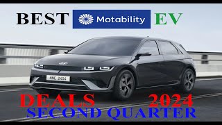 Best Motablitiy EV Deals 2024 Second Quarter [upl. by Ardnas415]