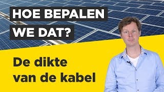 Welke kabels hebben zonnepanelen nodig en hoe wordt de dikte bepaald [upl. by Peedsaj906]