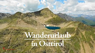 Wanderurlaub in Osttirol 🥾 Jetzt Energie tanken amp Sommerurlaub in den Alpen genießen ☀️ [upl. by Amimej]