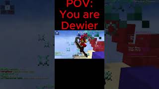 POV You are Dewier minecraft [upl. by Asoj387]