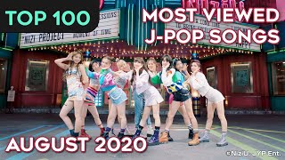 TOP 100 MOST VIEWED JPOP SONGS  AUGUST 2020 [upl. by Pontias374]