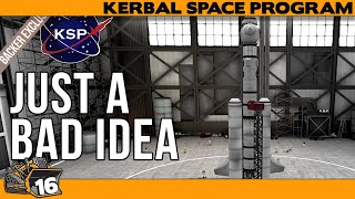 Another Bad Idea  Kernal Space Program 16 [upl. by Oakman318]