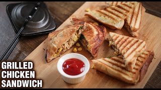 Chicken Grilled Sandwich  How To Make Grilled Chicken Sandwich  Sandwich Recipe by Tarika [upl. by Aida]