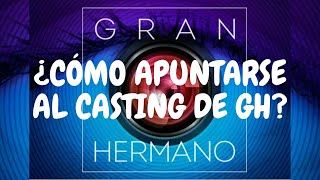 CASTING de GRAN HERMANO 19 ¿Cómo APUNTARSE al CASTING de GH ANÓNIMOS  Hablamos de tele [upl. by Xad313]