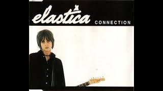 Elastica  Connection [upl. by Seligmann]