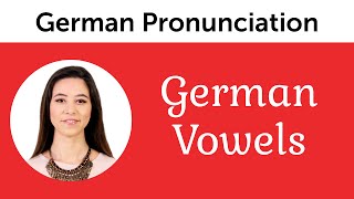 German Pronunciation  German Vowels [upl. by Anabahs815]