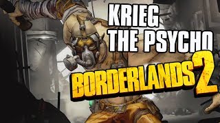 Borderlands 2 Krieg the Psycho Character Reveal Trailer [upl. by Annovy]