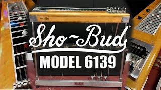 Pedal Steel Guitar History ShoBud Model 6139 [upl. by Higley364]