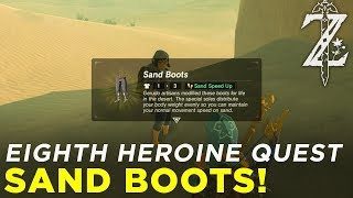 Zelda BotW  How to Complete The Eighth Heroine Quest  Find Sand Boots [upl. by Espy]