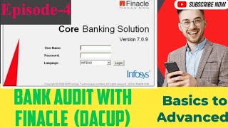 Bank Audit FinacleBasic to advanced Ep4 concurrent Statutory audit DACUP Dormant to active [upl. by Stearn175]