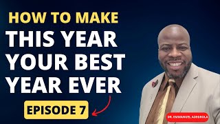 How to Make This Year Your Best Year Ever  Episode 7 [upl. by Neom]