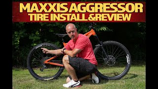 Installing and Reviewing the Maxxis Aggressor MTB Tire [upl. by Ennire350]