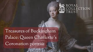 Treasures of Buckingham Palace Queen Charlottes Coronation portrait [upl. by Anialem94]