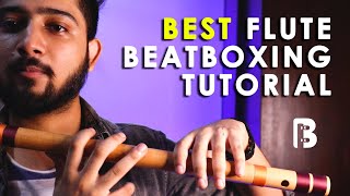 Ultimate Tutorial  Learn Flute Beatbox with Indian Bamboo Flute [upl. by Arhas361]