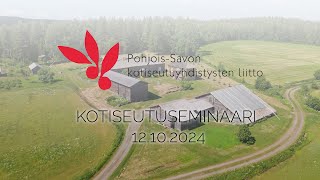 Kotiseutuseminaari  KULTTUURIYMPÄRISTÖ HYVINVOINNIN LÄHTEENÄ [upl. by Shippee]