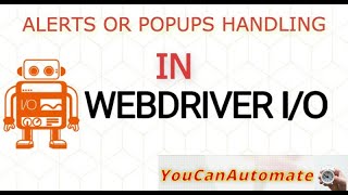 WebdriverIO Tutorial  Handling AlertsPopups  Episode 7 [upl. by Nicolas]