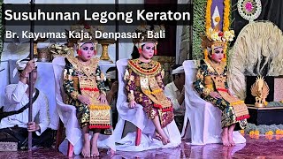 Tari Legong Keraton Taksu Tedun Banjar Kayumas Kaja Denpasar Bali [upl. by Neggem510]