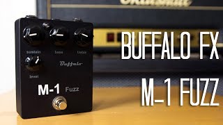 Buffalo FX  M1 Fuzz Pedal Demo [upl. by Ariay]